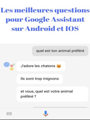 cover image of Les meilleures questions pour google assistant sur android et IOS